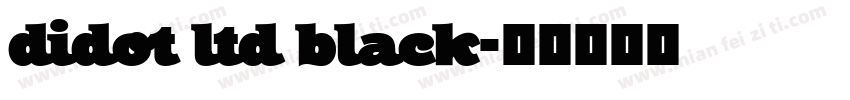 didot ltd black字体转换